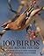 100 Birds to See Before You Die by David  Chandler