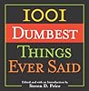 1001 Dumbest Things Ever Said