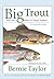 Big Trout: How and Where to...