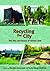 Recycling the City: The Use and Reuse of Urban Land