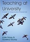 Teaching at University: A Guide for Postgraduates and Researchers (SAGE Study Skills Series)