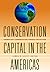 Conservation Capital in the...