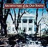 Architecture of the Old South