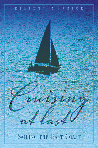 Cruising At Last: Sailing The East Coast