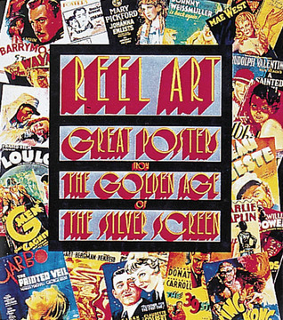 Reel Art: Great Posters from the Golden Age of the Silver Screen (Tiny Folio)
