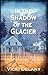 In the Shadow of the Glacier (Constable Molly Smith #1)