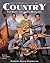 Country: The Music and the Musicians : From the Beginnings to the '90s