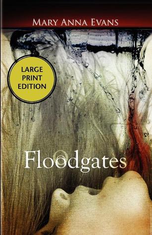 Floodgates (Faye Longchamp, #5)