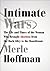 Intimate Wars: The Life and...