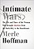 Intimate Wars by Merle Hoffman Intimate Wars by Merle Hoffman