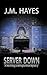 Server Down by J.M. Hayes