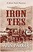 Iron Ties (Silver Rush, #2)