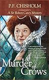 A Murder of Crows by P.F. Chisholm