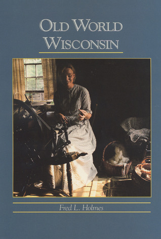 Old World Wisconsin: Around Europe in the Badger State (Paperback)