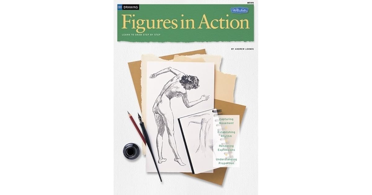 Drawing Figures in Action by Andrew Loomis