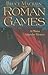 Roman Games (Plinius Secundus Mystery, #1)