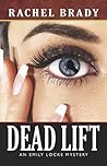 Dead Lift (Emily Locke, #2)
