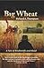 Big Wheat by Richard A. Thompson