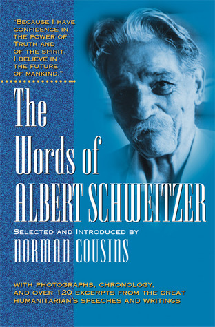 The Words of Albert Schweitzer (Words of)