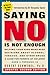 Saying No Is Not Enough: Helping Your Kids Make Wise Decisions About Alcohol, Tobacco, and Other Drugs-A Guide for Parents of Children Ages 3 Through 19