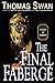 The Final Faberge