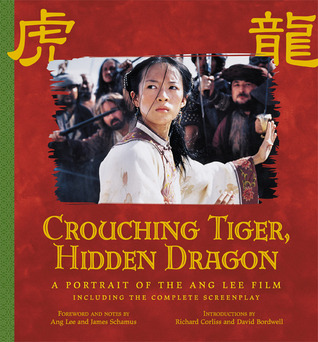 Crouching Tiger, Hidden Dragon: A Portrait of the Ang Lee Film (Pictorial Moviebook)