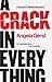 A Crack in Everything (A Su...