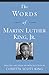 The Words of Martin Luther King, Jr. by Martin Luther King Jr.