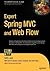 Expert Spring MVC and Web Flow (Expert's Voice in Java)