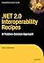 .NET 2.0 Interoperability Recipes: A Problem-Solution Approach (Expert's Voice in .NET)