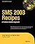 SMS 2003 Recipes: A Problem-Solution Approach (Expert's Voice)