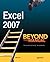 Excel 2007: Beyond the Manual