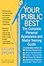 Your Public Best: The Complete Guide to Making Successful Public Appearances