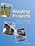Welding Projects by James A. Ruck