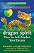 Dragon Spirit: How to Self-Market Your Dream (Zentrepreneur's Guide)