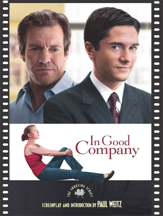 In Good Company: The Shooting Script