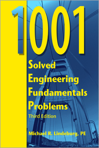 1001 Solved Engineering Fundamentals Problems, 3rd Ed