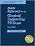 Quick Reference for the Chemical Engineering PE Exam