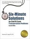 Six-Minute Solutions for Civil PE Exam Transportation Problems, 2nd ed.