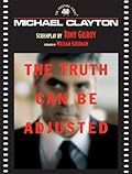 Michael Clayton: The Shooting Script 