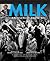 Milk: A Pictorial History o...