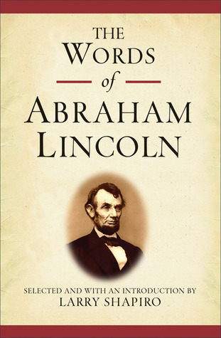 The Words of Abraham Lincoln (Newmarket Words Of Series)