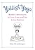Yiddish Yoga: Ruthie's Adve...