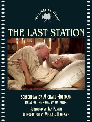 The Last Station: The Shooting Script