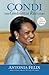 Condi: The Condoleezza Rice Story, New Updated Edition