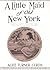 A Little Maid of Old New York