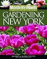 Month-By-Month Gardening in New York Month-By-Month Gardening in New York