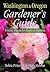 Washington & Oregon Gardener's Guide by Debra Prinzing