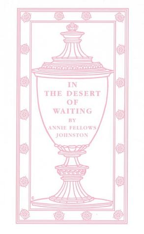 In the Desert of Waiting (Books of American Wisdom)