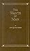 The Wants of Man;Little Books of Wisdom